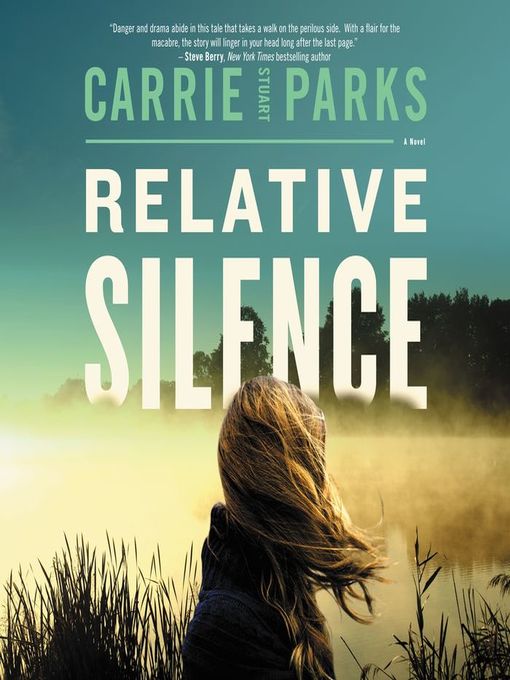 Title details for Relative Silence by Carrie Stuart Parks - Wait list